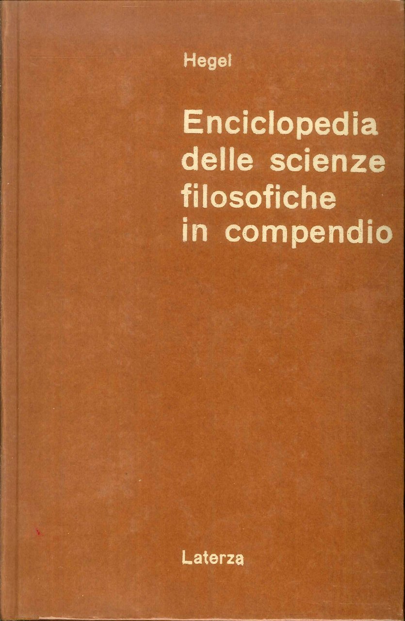 Enciclopedia delle scienze filosofiche. In compendio