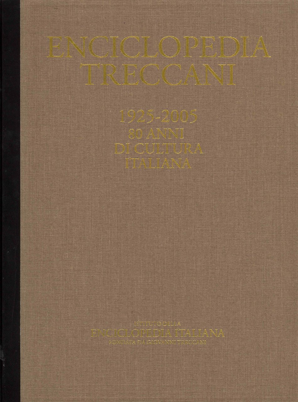 Enciclopedia treccani 1925 - 2005. 80 anni di cultura italiana …