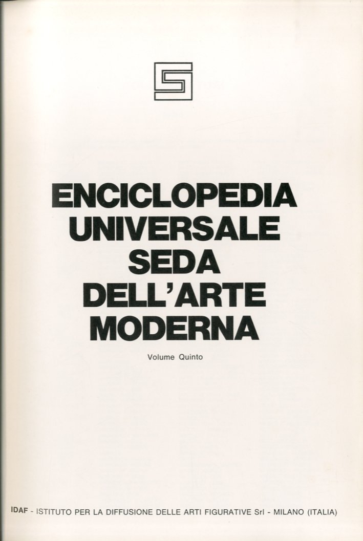 Enciclopedia Universale Seda dell'Arte Moderna. [Edizione Incompleta], Milano, IDAF - …