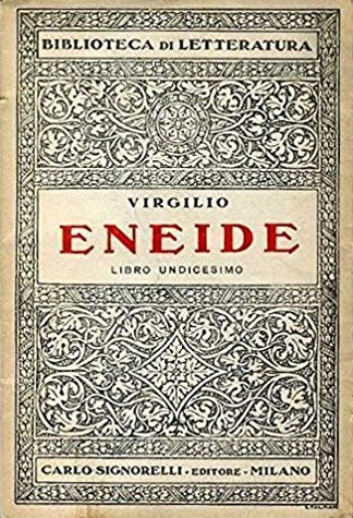 Eneide Libro undicesimo