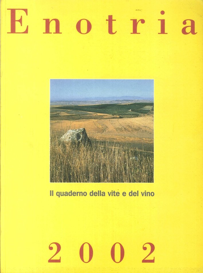Enotria. Annuario del la Vite e del Vino 2002