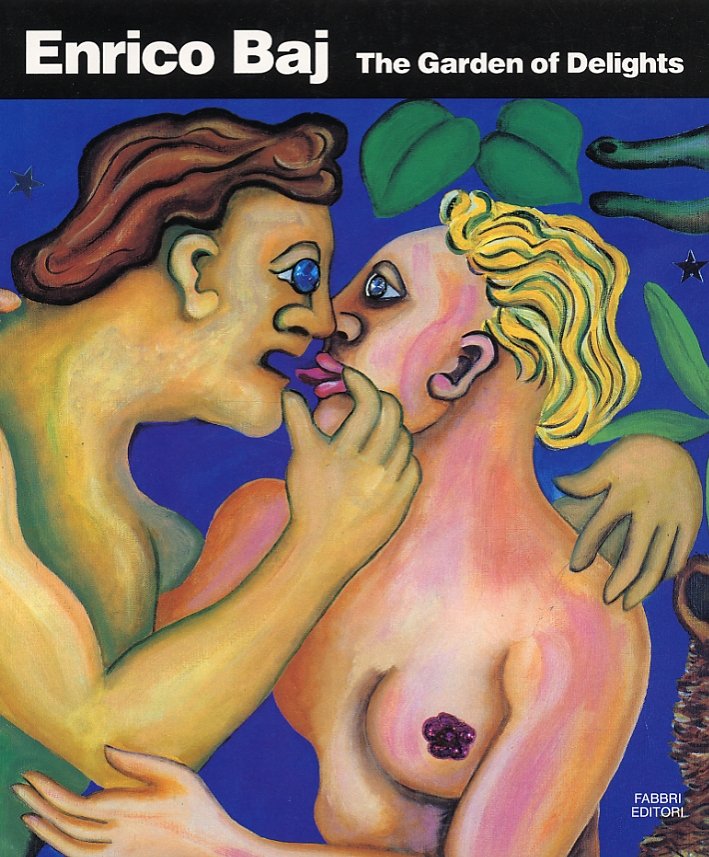 Enrico Baj. The Garden of Delights