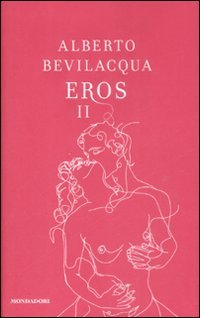 Eros II, Segrate, Arnoldo Mondadori Editore, 2009