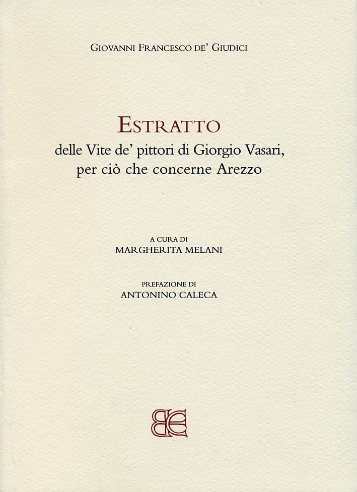 Estratto delle Vite de' Pittori di Giorgio Vasari, per ciò …