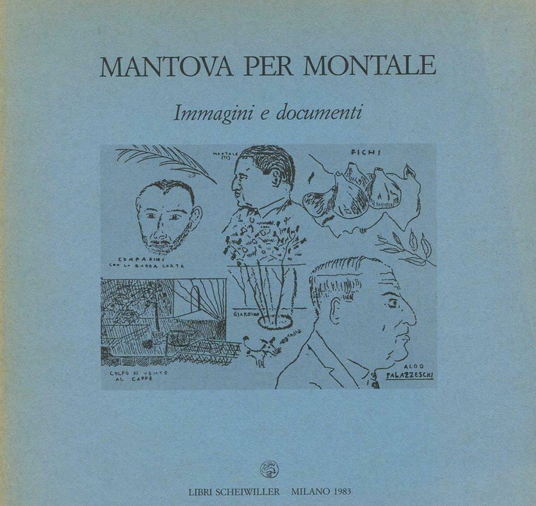 Eugenio Montale. Immagini e documenti