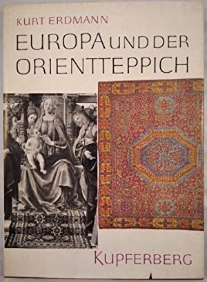 Europa und der orientteppich. Kleine kulturgeschichte.