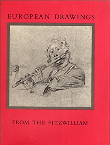 European Drawings from the Fitzwilliam, lent by the Syndics of …
