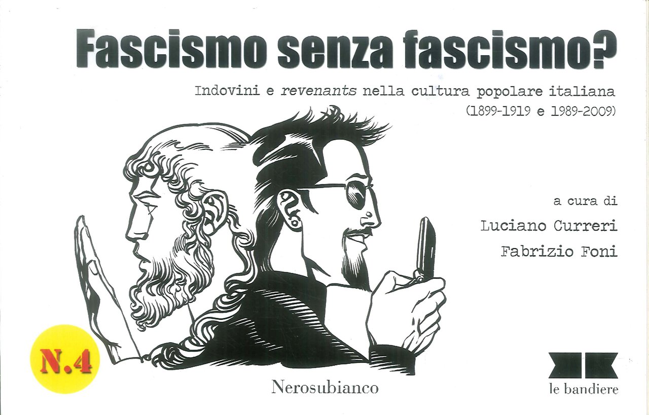 Fascismo Senza Fascismo? Indovini e Revenants nella Cultura Popolare Italiana …