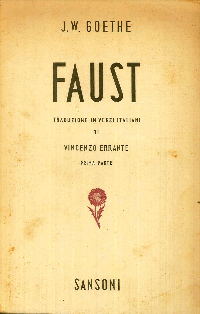 Faust. Tragedia in Versi. Prima Parte