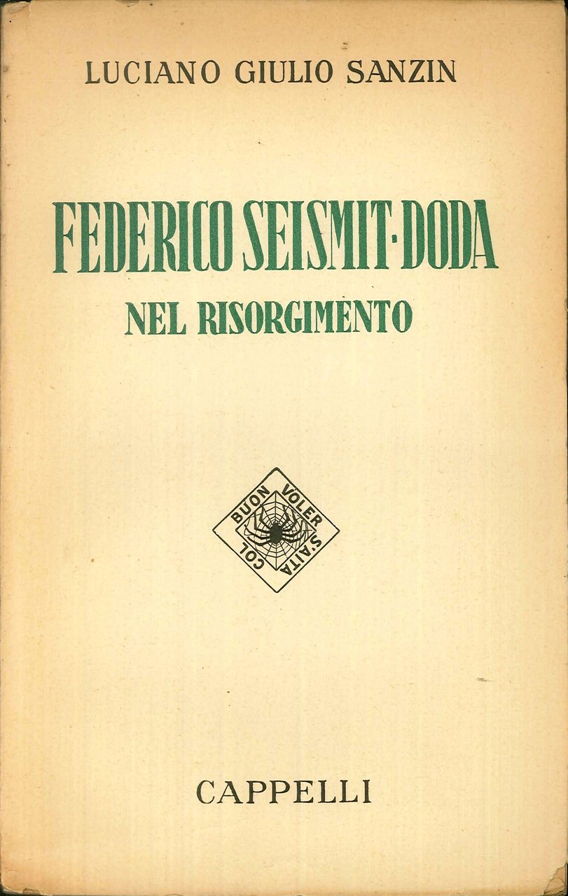 Federico Seismit-Doda nel Risorgimento, Bologna, Cappelli Editore, 1950