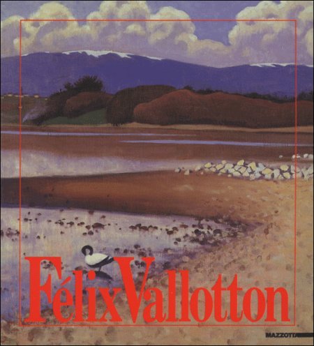 Félix Vallotton. Opere dal Museo di Losanna. Catalogo della mostra …