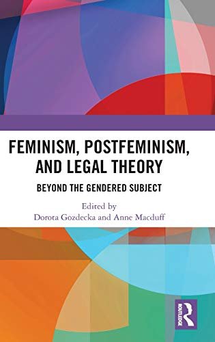 Feminism, Postfeminism and Legal Theory: Beyond the Gendered Subject? | Immagine principale