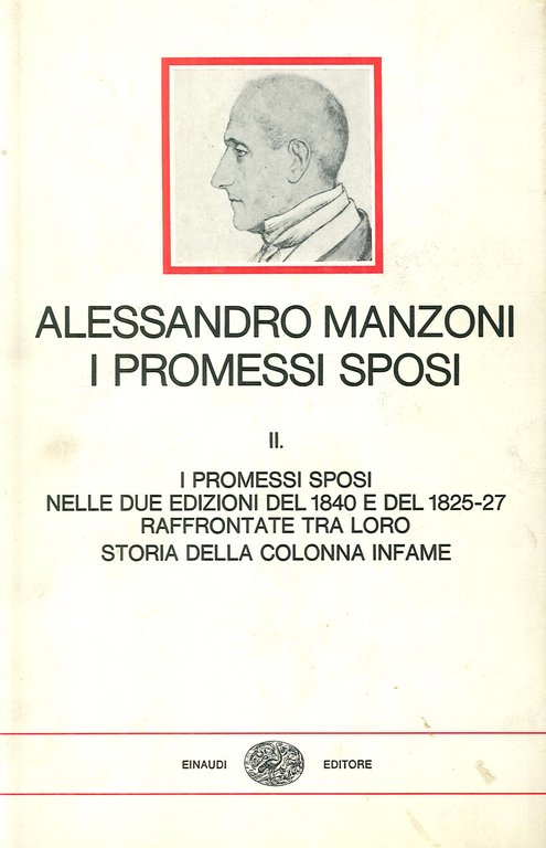 Fermo e Lucia-I Promessi sposi 1840 e 1825-27 in edizione interlineare-Storia della colonna infame