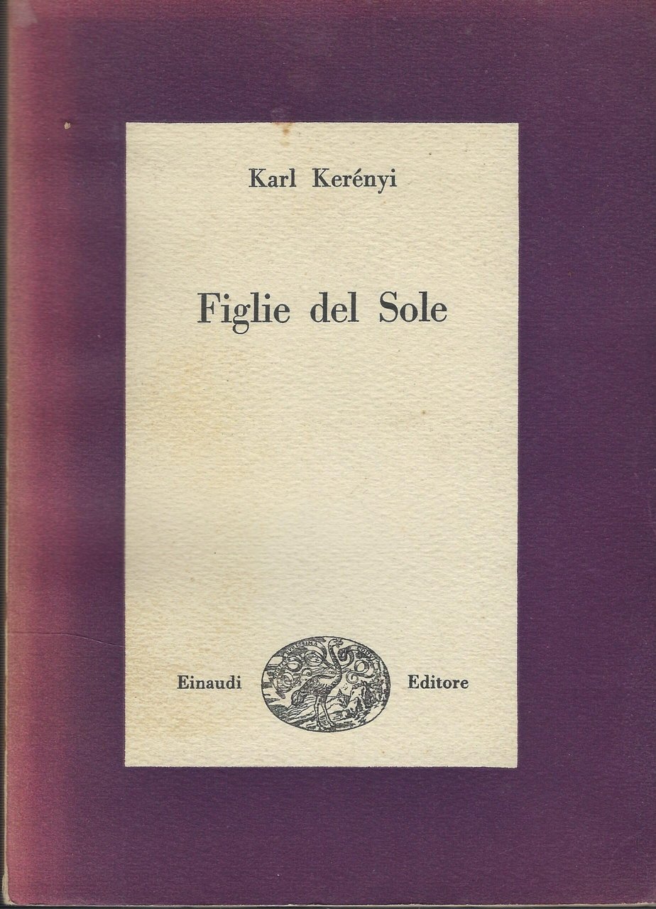 Figlie del Sole, Torino, Giulio Einaudi Editore, 1948
