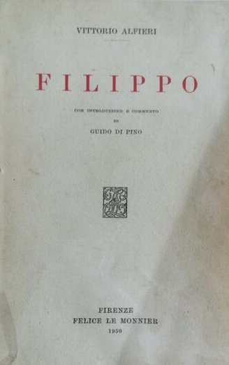 Filippo, Firenze, Felice Le Monnier Editore, 1955