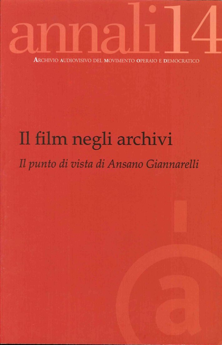 Film Negli Archivi - Annali 14 - Archivio Audiovisivo Del … | Immagine principale