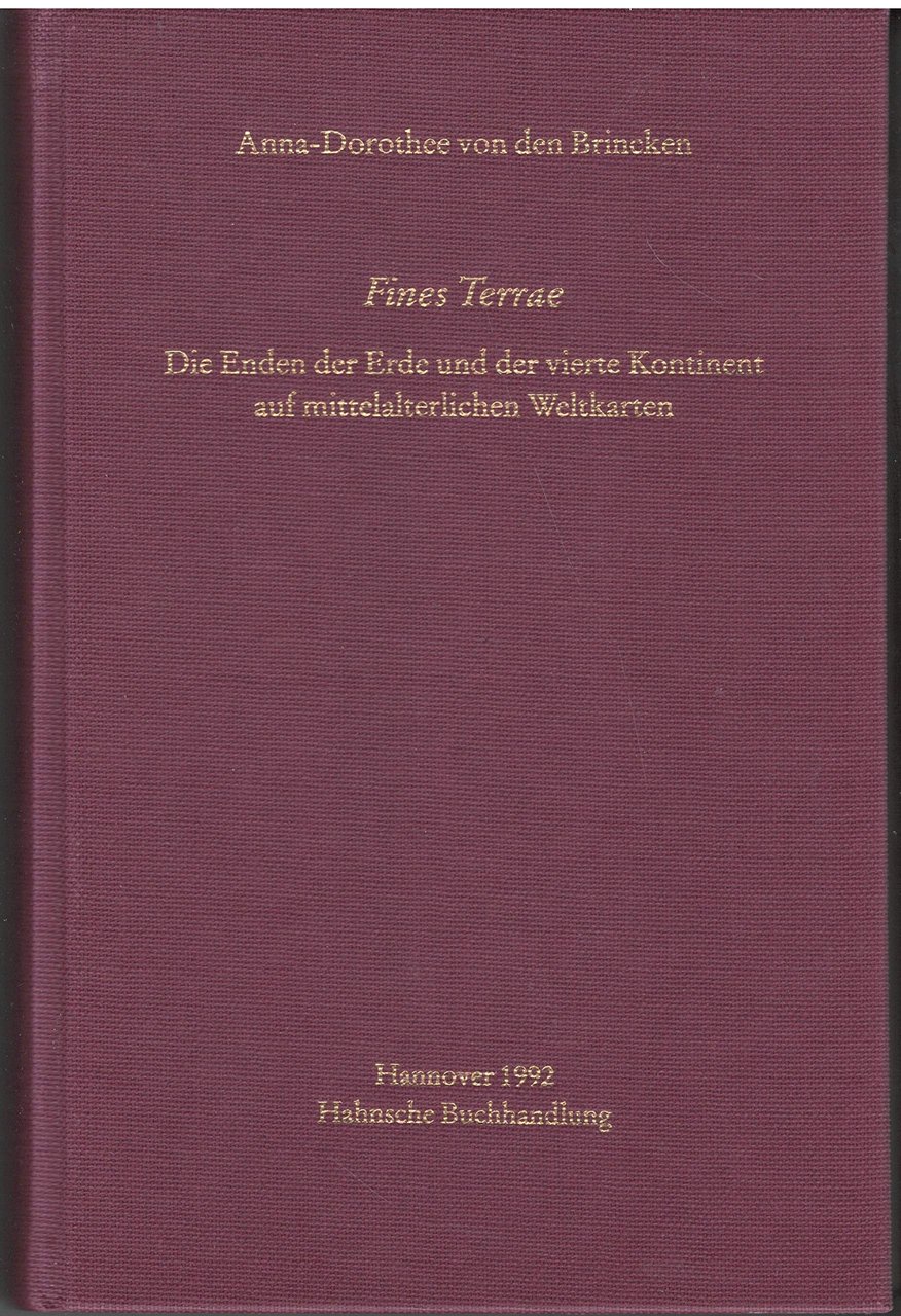 Fines Terrae. Die Enden der Erde und die vierte Kontinent …