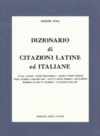 Finzi Giuseppe: Dizionario di citazioni latine ed italiane. Detti proverbiali, … | Immagine principale