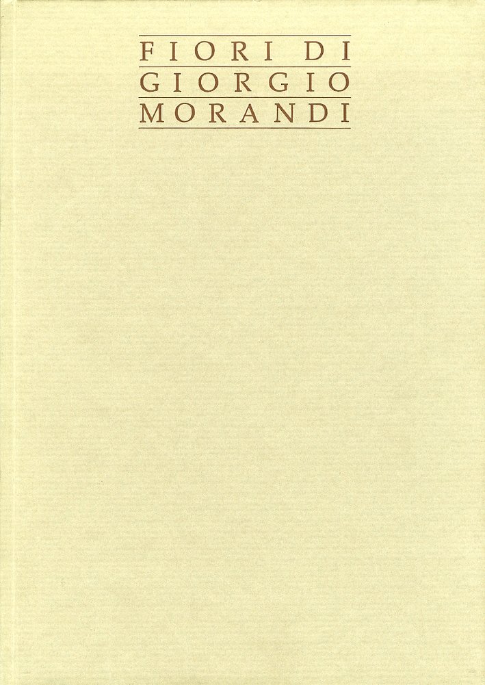 Fiori di Giorgio Morandi