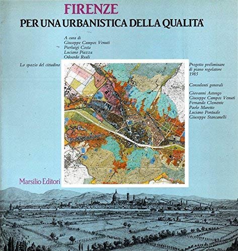 Firenze. Per una urbanistica della qualità