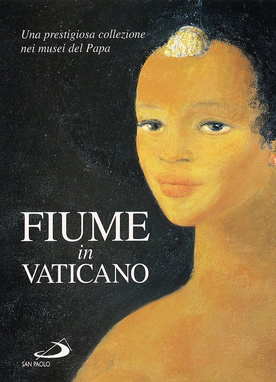 Fiume in Vaticano. Una prestigiosa collezione nei musei del Papa
