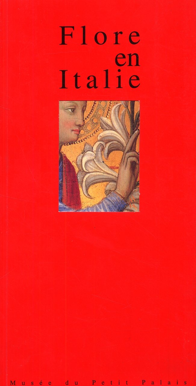 Flore en Italie, Genève, Association des Amis du Musée du …