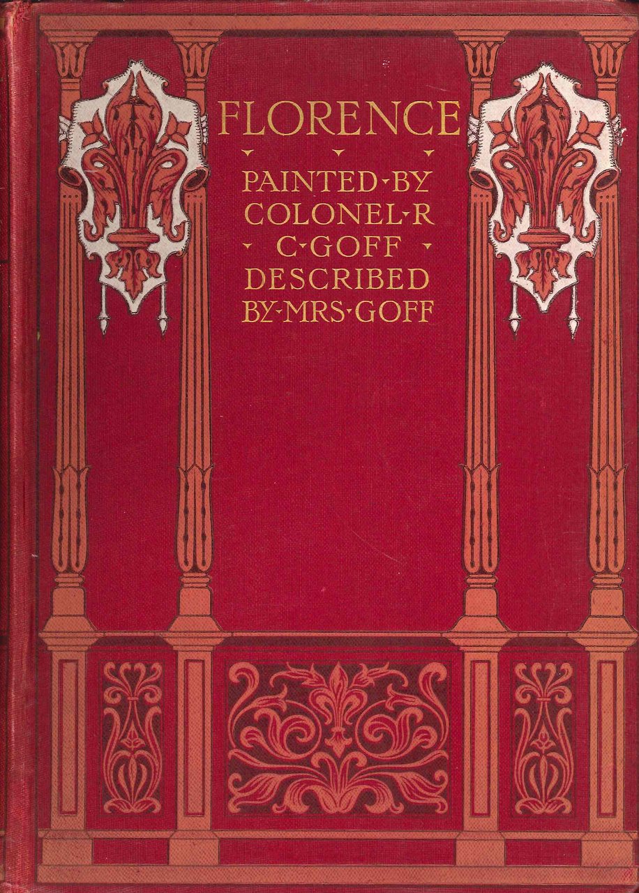 Florence & some Tuscan Cities. Painted by Colonel R. C. … | Immagine principale