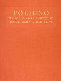 Foligno, Bevagna, Cannara, Montefalco, Nocera Umbra, Spello, Trevi