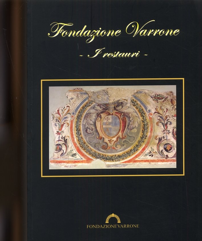 Fondazione Varrone. I restauri