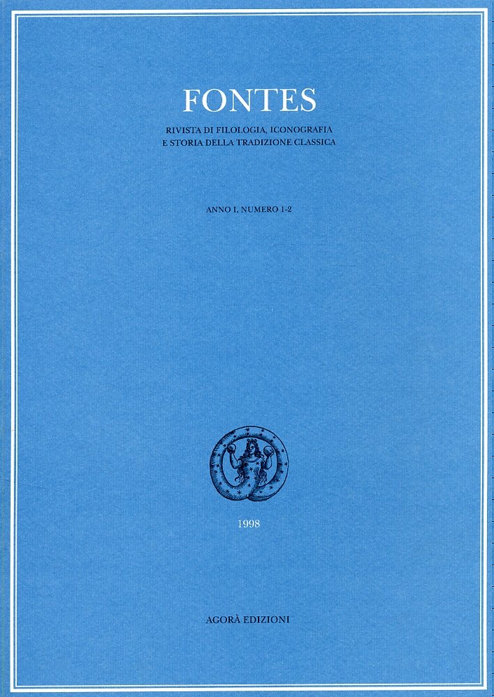 Fontes. Rivista di filologia, iconografia e storia della tradizione classica. …