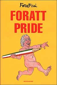 Foratt Pride, Segrate, Arnoldo Mondadori Editore, 2000