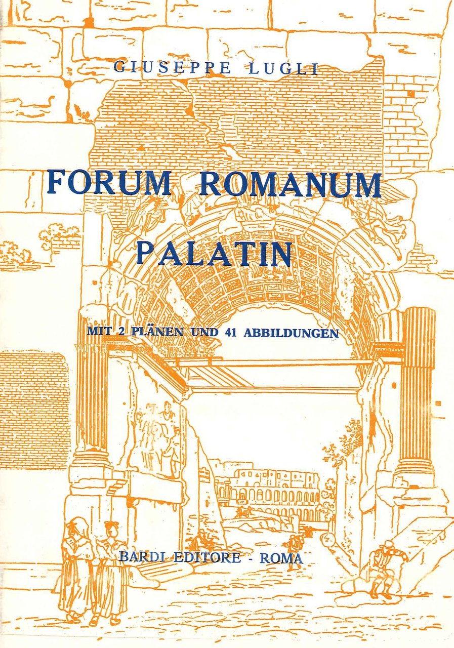 Forum Romanum und Palatin