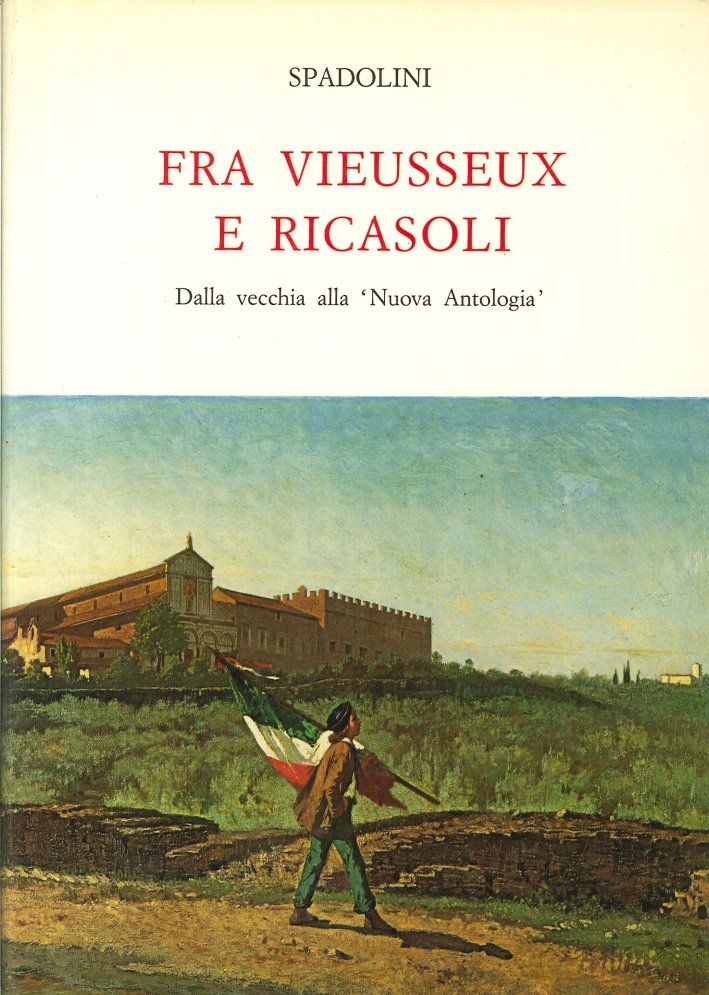 Fra Vieusseux e Ricasoli. Dalla vecchia alla "Nuova Antologia"