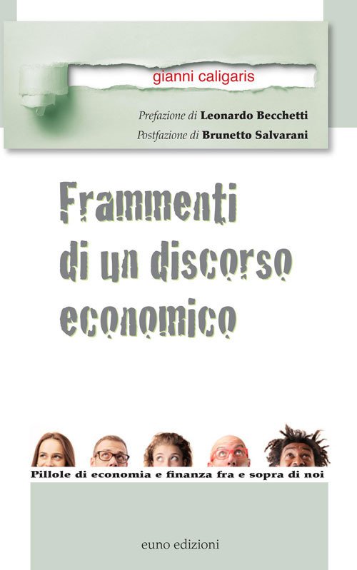Frammenti di un discorso economico. Pillole di economia e finanza …