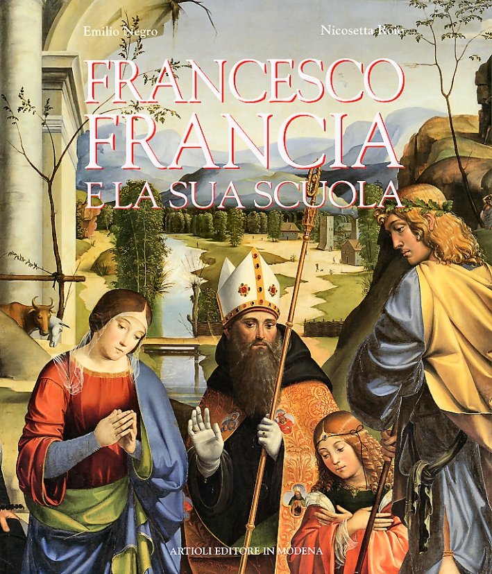Francesco Francia e la sua scuola