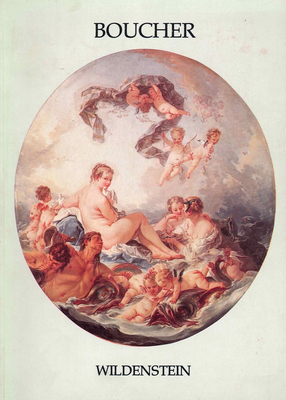 François Boucher. A Loan Exhibition For the Benefit of The …