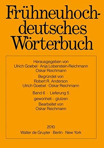 Fruhneuhochdeutsches Worterbuch: Band 6 / Lieferung 5: Gewonheit - Glutzen | Immagine principale