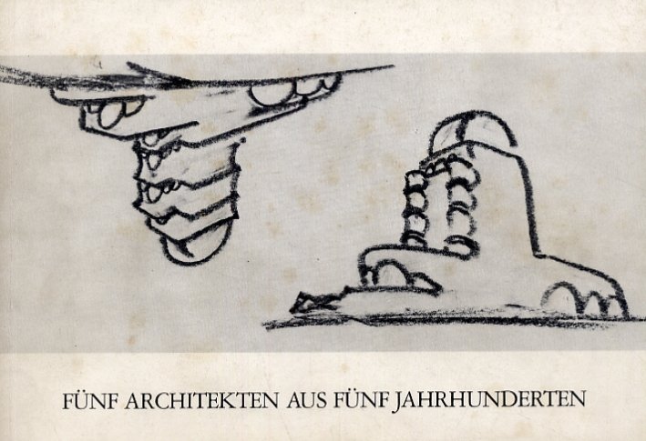 Funf architekten aus funf jahrhunderten