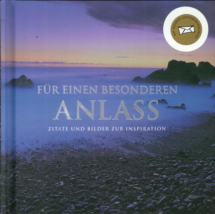 Für Einen Besonderen Anlass: Zitate Und Bilder Zur Inspiration