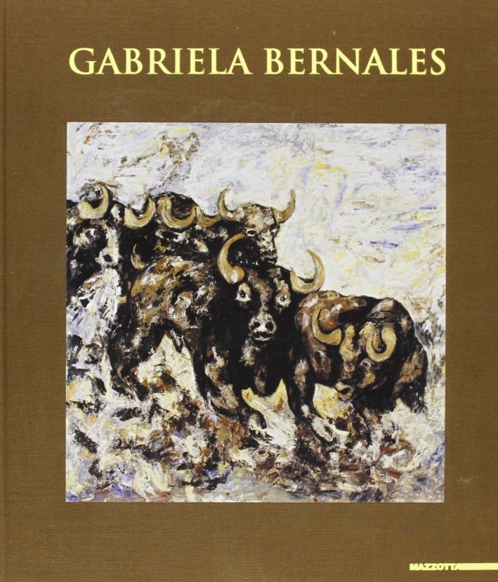 Gabriela Bernales. [Edizione Italiana, Inglese, Francese, Tedesca e Spagnola]