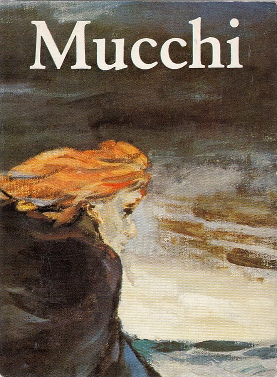 Gabriele Mucchi. Malerei Und Graphik