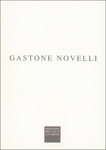 Gastone Novelli. Opere su carta e sculture
