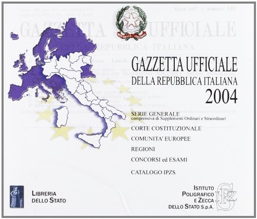 Gazzetta ufficiale della Repubblica Italiana (2004). Versione monoutenza. CD-ROM