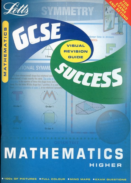 Gcse Success. Visual Revision Guide. Mathematics higer