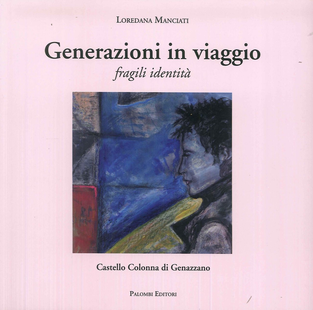 Generazioni in viaggio. Fragili identità