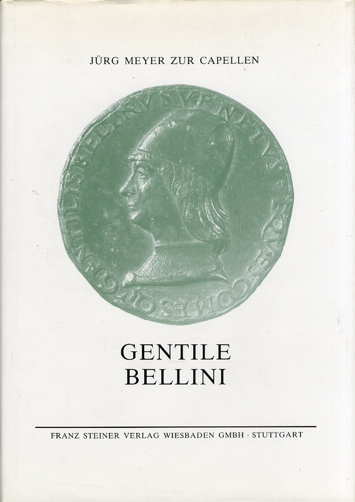 Gentile Bellini, Stuttgart, Franz Steiner Verlag, 1985