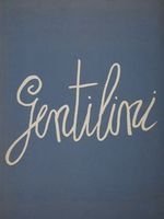 Gentilini. L'Opera Grafica