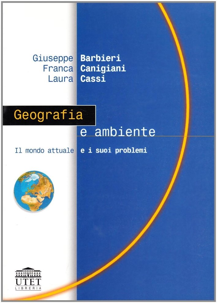 Geografia e ambiente. Il mondo attuale e i suoi problemi | Immagine principale