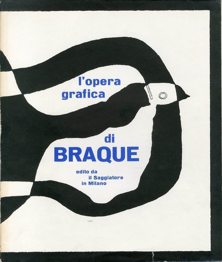 Georges Braque. L'Opera Grafica, Milano, Il Saggiatore, 1962