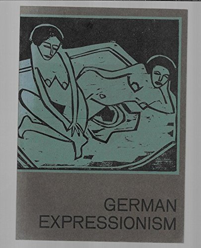 German Expressionism: Watercolours, Prints and Drawings by the Painters of …